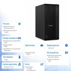Komputer ThinkCentre M90t G6 TOWER W11Pro Ultra 7 265/16GB/512GB/INT/DVD/vPro/3YRS OS + 1YR Premier