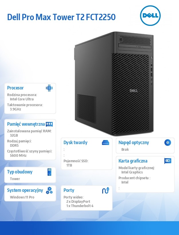 Komputer Dell Pro Max Tower T2 FCT2250 Win11Pro U7 265K/32GB/1TB/Integrated/No Wifi/Wireless Kb & Mouse/vPro/3Y ProSupport
